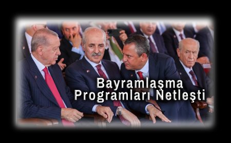 Siyasi Partiler Arası Bayramlaşma Programları Netleşti: Takvim Açıklandı!