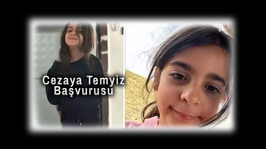 Narin Güran Cinayetinde Cezaya Temyiz Başvurusu Yapıldı