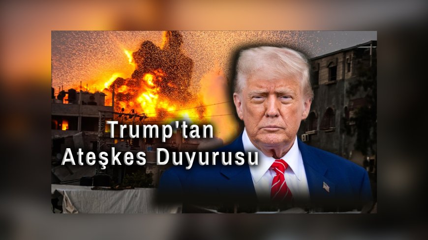 İran ve ABD Arasında Savaş Eşiğinden Dönüldü: Trump'tan Ateşkes Duyurusu, İsrail'e Füze Yağmuru