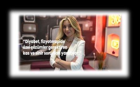 Diyabet ve Fizyoterapi: Sessiz Etkiler, Özel Yaklaşımlar