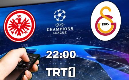 Şampiyonlar Ligi’nde Eintracht Frankfurt – Galatasaray Maçı TRT 1’den Canlı Yayınlanacak