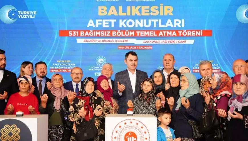 Bakan Kurum: “Balıkesir’de Sosyal Konut Hamlesi Başlıyor, Kentsel Dönüşümü Milli Güvenlik Meselesi Olarak Görüyoruz”