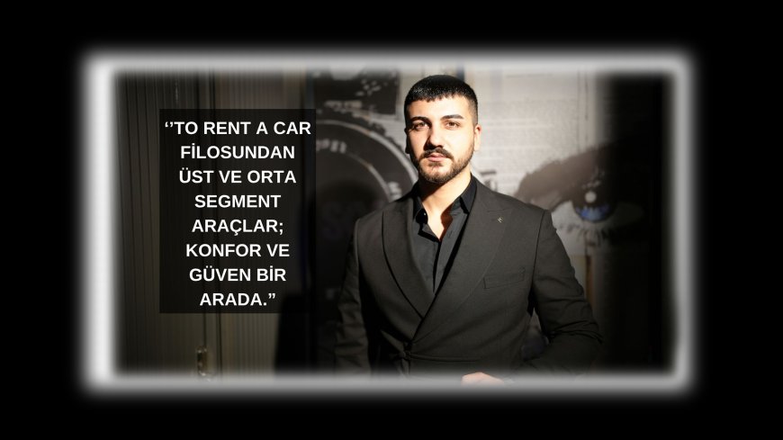 To Rent A Car: Güvenli ve Konforlu Araç Kiralamada Yeni Bir Soluk