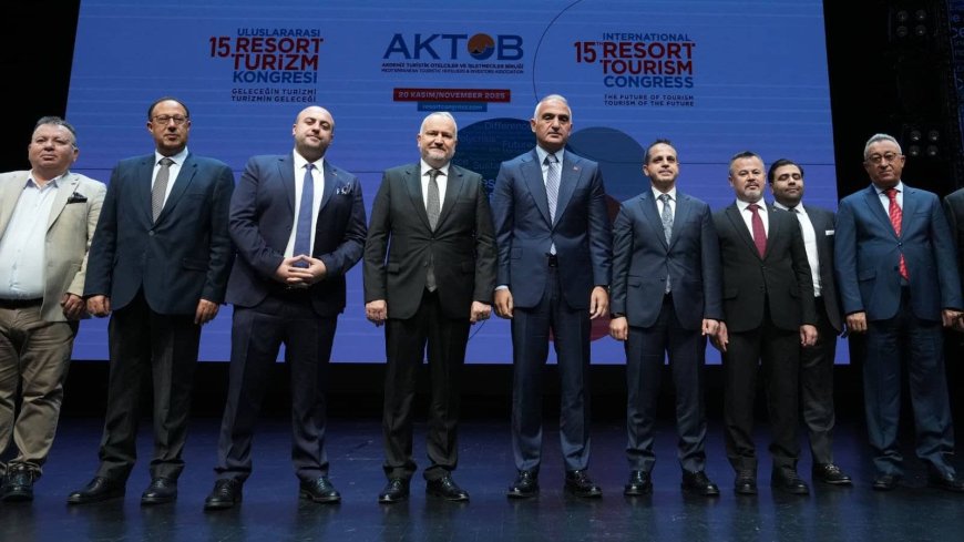15. Uluslararası Resort Turizm Kongresi Antalya’da Düzenlendi