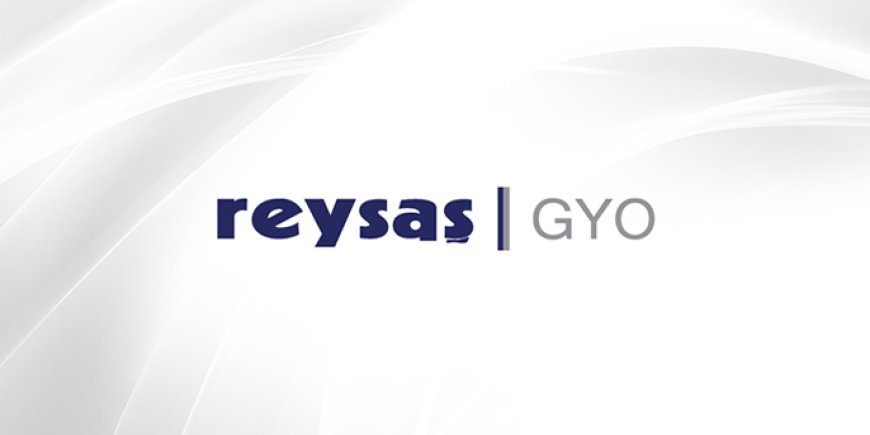 Reysaş GYO, Tuzla Aydınlı taşınmazları için 2 milyar TL’lik ödemeyi gerçekleştirdi