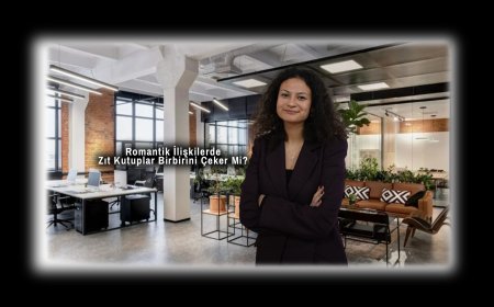 Romantik İlişkilerde Zıt Kutuplar Birbirini Çeker Mi?