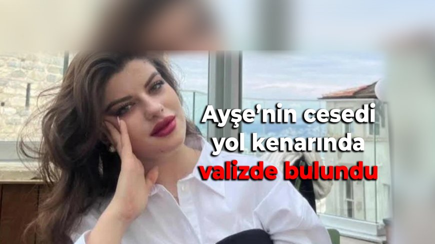 Üniversiteli Genç Kızın Cesedi Valizde Bulundu: Eski Polis Gözaltında